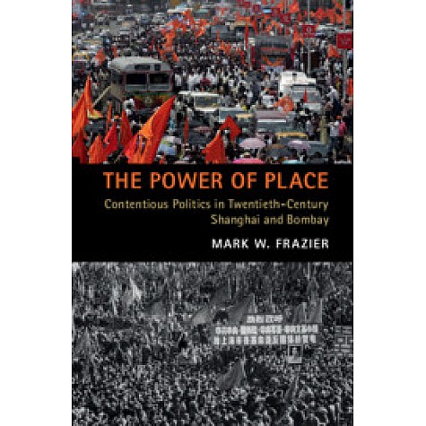The Power of Place,Mark W. Frazier,Cambridge University Press,9781108722193, The Power of Place,Mark W. Frazier,Cambridge University Press,9781108722193,