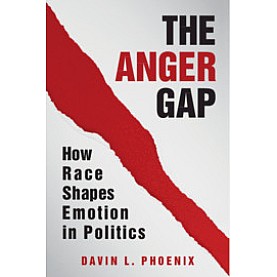 The Anger Gap,Davin L. Phoenix,Cambridge University Press,9781108725330, The Anger Gap,Davin L. Phoenix,Cambridge University Press,9781108725330,
