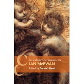 The Cambridge Companion to Ian McEwan,Edited by Dominic Head,Cambridge University Press,9781108727297,