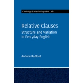 Relative Clauses,Andrew Radford,Cambridge University Press,9781108729680,