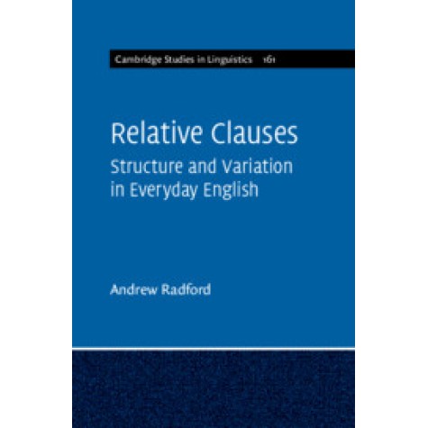 Relative Clauses,Andrew Radford,Cambridge University Press,9781108729680, Relative Clauses,Andrew Radford,Cambridge University Press,9781108729680,