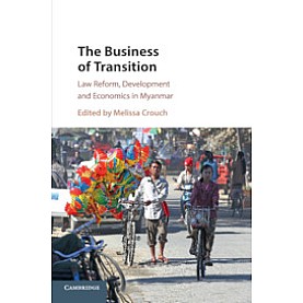 The Business of Transition,Edited by Melissa Crouch,Cambridge University Press,9781108731409,