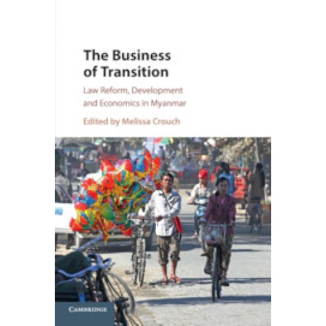 The Business of Transition,Edited by Melissa Crouch,Cambridge University Press,9781108731409,