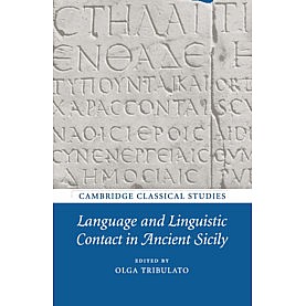 Language and Linguistic Contact in Ancient Sicily,Edited by Olga Tribulato,Cambridge University Press,9781108731720,