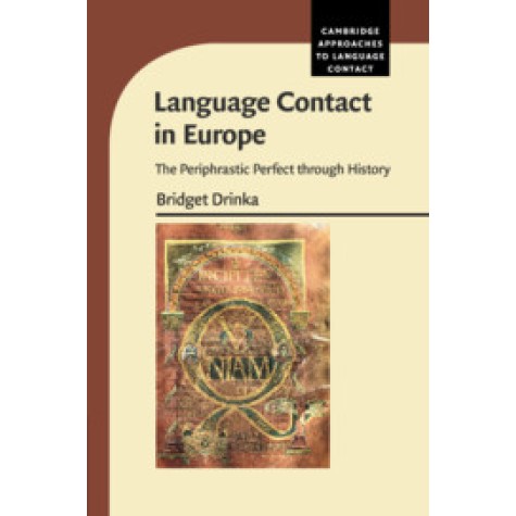 Language Contact in Europe,Bridget Drinka,Cambridge University Press,9781108731911,