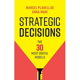 Strategic Decisions,Marcel Planellas , Illustrated by Anna Muni,Cambridge University Press,9781108731959, Strategic Decisions,Marcel Planellas , Illustrated by Anna Muni,Cambridge University Press,9781108731959,