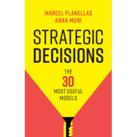 Strategic Decisions,Marcel Planellas , Illustrated by Anna Muni,Cambridge University Press,9781108731959, Strategic Decisions,Marcel Planellas , Illustrated by Anna Muni,Cambridge University Press,9781108731959,