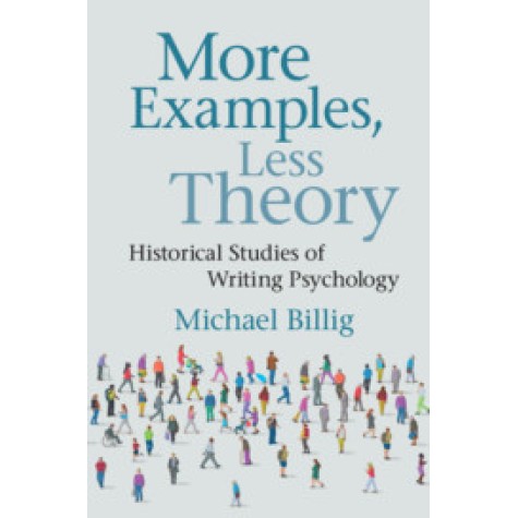 More Examples, Less Theory,Michael Billig,Cambridge University Press,9781108736022, More Examples, Less Theory,Michael Billig,Cambridge University Press,9781108736022,