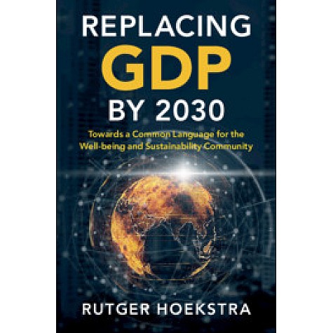 Replacing GDP by 2030,Rutger Hoekstra,Cambridge University Press,9781108739870, Replacing GDP by 2030,Rutger Hoekstra,Cambridge University Press,9781108739870,