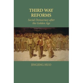 Third Way Reforms,HUO,Cambridge University Press,9781316501108, Third Way Reforms,HUO,Cambridge University Press,9781316501108,