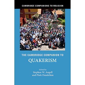 The Cambridge Companion to Quakerism,Stephen W. Angell,Cambridge University Press,9781316501948,