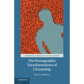 The Demographic Transformations of Citizenship,Askola,Cambridge University Press,9781107140790,