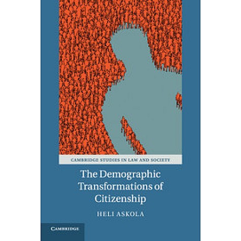 The Demographic Transformations of Citizenship,Askola,Cambridge University Press,9781107140790,