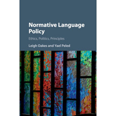 Normative Language Policy,OAKES,Cambridge University Press,9781107143166,