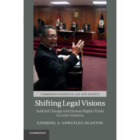 Shifting Legal Visions,GonzÃ¡lez-Ocantos,Cambridge University Press,9781316508800,