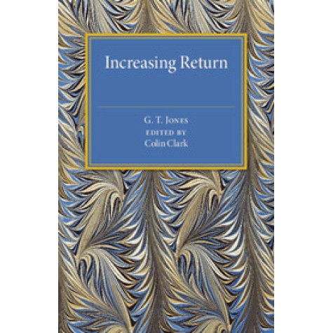 Increasing Return,JONES,Cambridge University Press,9781316509562, Increasing Return,JONES,Cambridge University Press,9781316509562,
