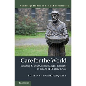 Care for the World,Edited by Frank Pasquale,Cambridge University Press,9781316510469, Care for the World,Edited by Frank Pasquale,Cambridge University Press,9781316510469,