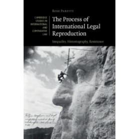 The Process of International Legal Reproduction,Rose Parfitt,Cambridge University Press,9781316515198, The Process of International Legal Reproduction,Rose Parfitt,Cambridge University Press,9781316515198,