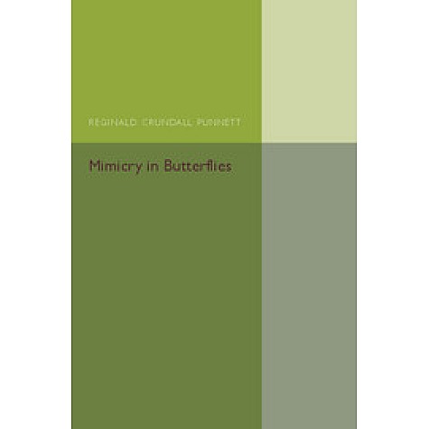 Mimicry in Butterflies,Reginald Crundall Punnett,Cambridge University Press,9781316601624, Mimicry in Butterflies,Reginald Crundall Punnett,Cambridge University Press,9781316601624,