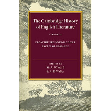 The Cambridge History of English Literature,Sir A. W. Ward,Cambridge University Press,9781316602195,