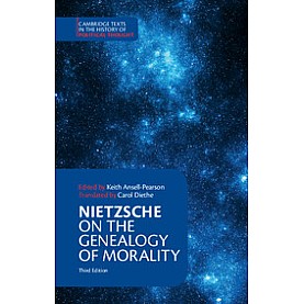 Nietzsche:  On the Genealogy of Morality  and Other Writings,NIETZSCHE,Cambridge University Press,9781316602591,
