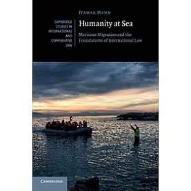 Humanity at Sea,Itamar Mann,Cambridge University Press,9781316602652,