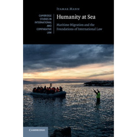 Humanity at Sea,Itamar Mann,Cambridge University Press,9781316602652,