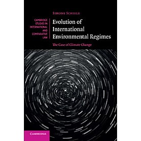 Evolution of International Environmental Regimes,Schiele,Cambridge University Press,9781316603499,