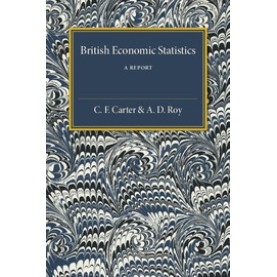 British Economic Statistics,CARTER,Cambridge University Press,9781316603888, British Economic Statistics,CARTER,Cambridge University Press,9781316603888,