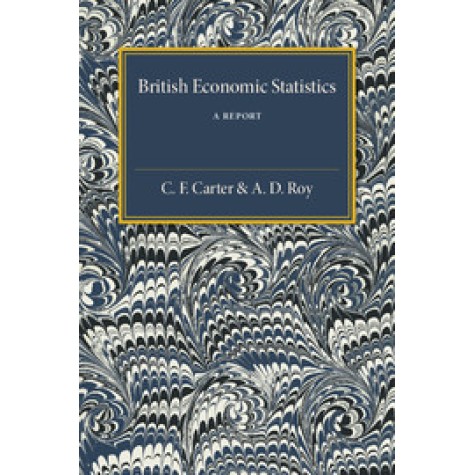 British Economic Statistics,CARTER,Cambridge University Press,9781316603888, British Economic Statistics,CARTER,Cambridge University Press,9781316603888,