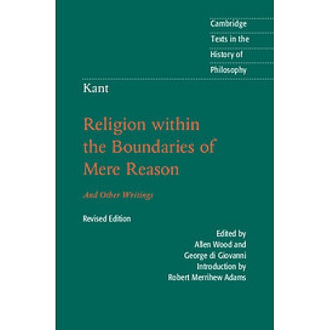 Kant: Religion within the Boundaries of Mere Reason,KANT,Cambridge University Press,9781316604021, Kant: Religion within the Boundaries of Mere Reason,KANT,Cambridge University Press,9781316604021,