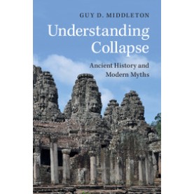 Understanding Collapse,Guy D. Middleto,Cambridge University Press,9781316606070, Understanding Collapse,Guy D. Middleto,Cambridge University Press,9781316606070,