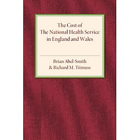 The Cost of the National Health Service in England and Wales,Abel-Smith,Cambridge University Press,9781316606889, The Cost of the National Health Service in England and Wales,Abel-Smith,Cambridge University Press,9781316606889,
