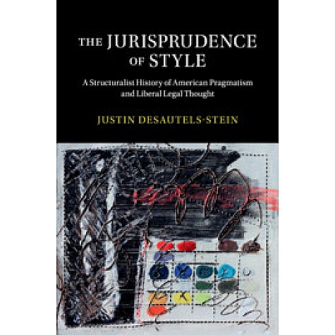 The Jurisprudence of Style,Desautels-Stein,Cambridge University Press,9781107156654,
