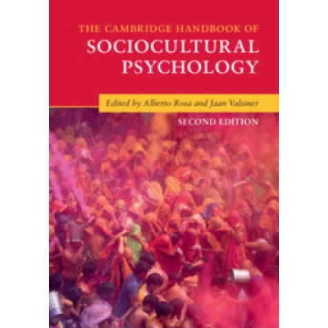 The Cambridge Handbook of Sociocultural Psychology 2ed,Alberto Rosa , Jaan Valsiner,Cambridge University Press,9781316610282,