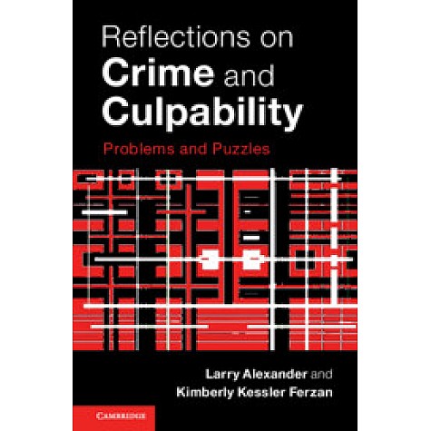 Reflections on Crime and Culpability,Alexander,Cambridge University Press,9781316612613, Reflections on Crime and Culpability,Alexander,Cambridge University Press,9781316612613,