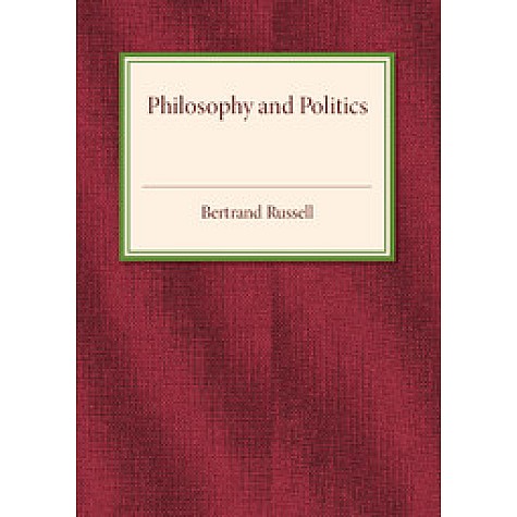 Philosophy and Politics,RUSSELL,Cambridge University Press,9781316612927,