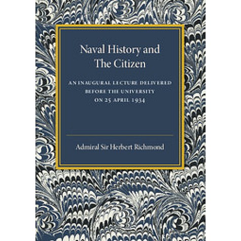 Naval History and the Citizen,RICHMOND,Cambridge University Press,9781316613108,