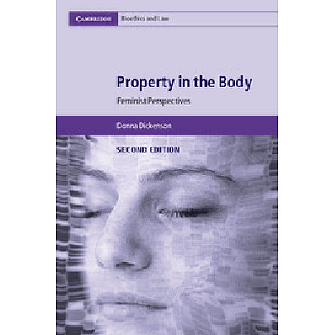 Property in the Body,Donna Dickenson,Cambridge University Press,9781316613740,