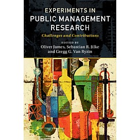 Experiments in Public Management Research,JAMES,Cambridge University Press,9781316614235, Experiments in Public Management Research,JAMES,Cambridge University Press,9781316614235,