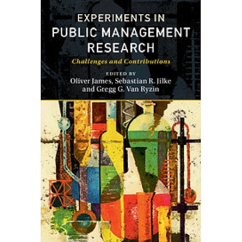 Experiments in Public Management Research,JAMES,Cambridge University Press,9781316614235, Experiments in Public Management Research,JAMES,Cambridge University Press,9781316614235,