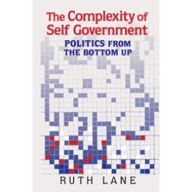 The Complexity of Self Government,Lane,Cambridge University Press,9781107163744, The Complexity of Self Government,Lane,Cambridge University Press,9781107163744,