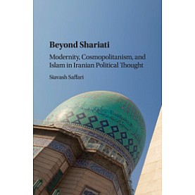 Beyond Shariati,Siavash Saffari,Cambridge University Press,9781316615751,
