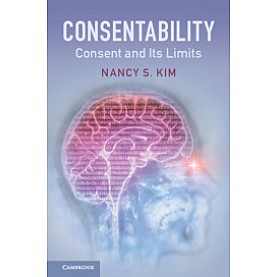 Consentability,Nancy S. Kim,Cambridge University Press,9781316616550, Consentability,Nancy S. Kim,Cambridge University Press,9781316616550,