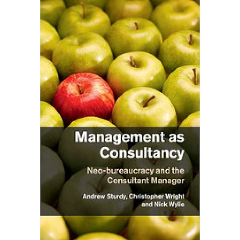 Management as Consultancy,STURDY,Cambridge University Press,9781316619742, Management as Consultancy,STURDY,Cambridge University Press,9781316619742,