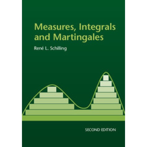 Measures, Integrals and Martingales,René L. Schilling,Cambridge University Press,9781316620243,