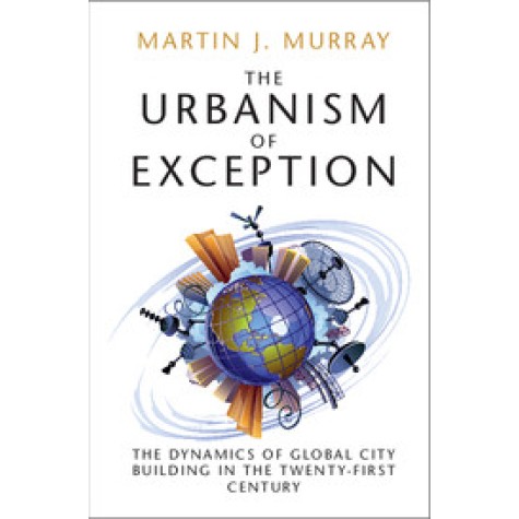 The Urbanism of Exception,MURRAY,Cambridge University Press,9781316620526,