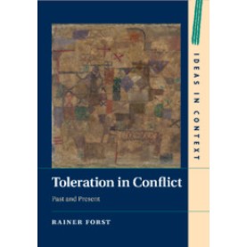 Toleration in Conflict,FORST,Cambridge University Press,9781316621677, Toleration in Conflict,FORST,Cambridge University Press,9781316621677,