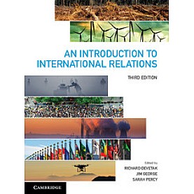An Introduction to International Relations,Devetak,Cambridge University Press,9781316631553,