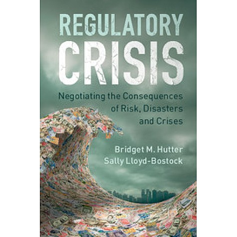 Regulatory Crisis,HUTTER,Cambridge University Press,9781316632222,